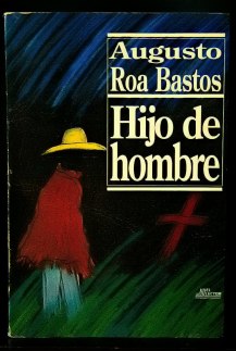 89 - Augusto Roa Bastos - Hijo de hombre